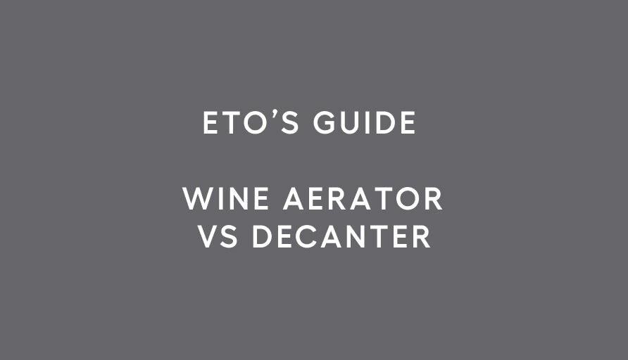 Wine aerator vs decanter: what's actually the difference?